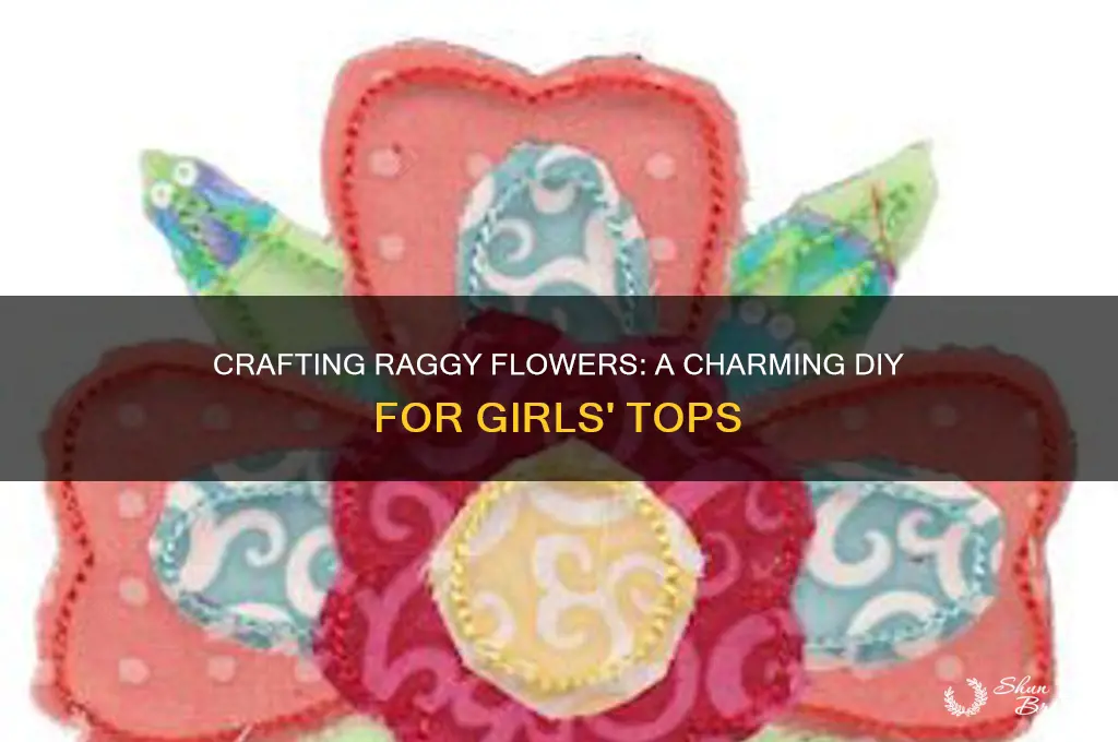 how to make a raggy flower for a girls top