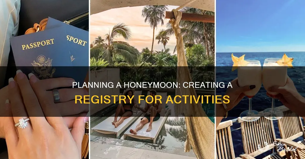 how to make a registry for honeymoon activities