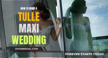 Crafting a Tulle Maxi Wedding Gown: A Step-by-Step Guide