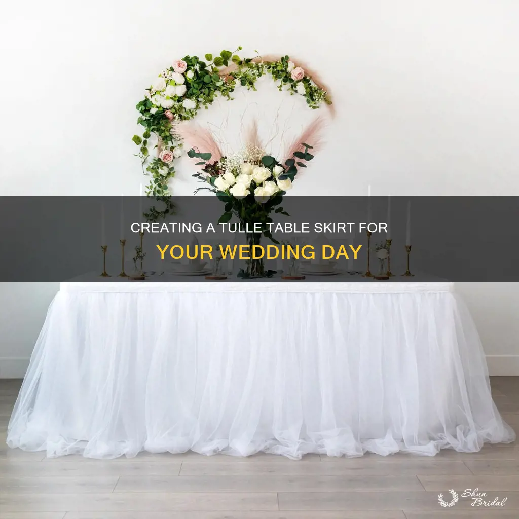 how to make a tulle table skirt for a wedding