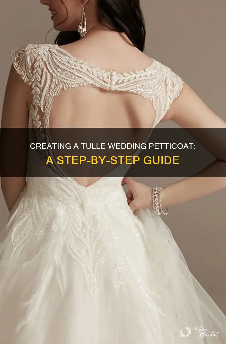 how to make a tulle wedding petticoat