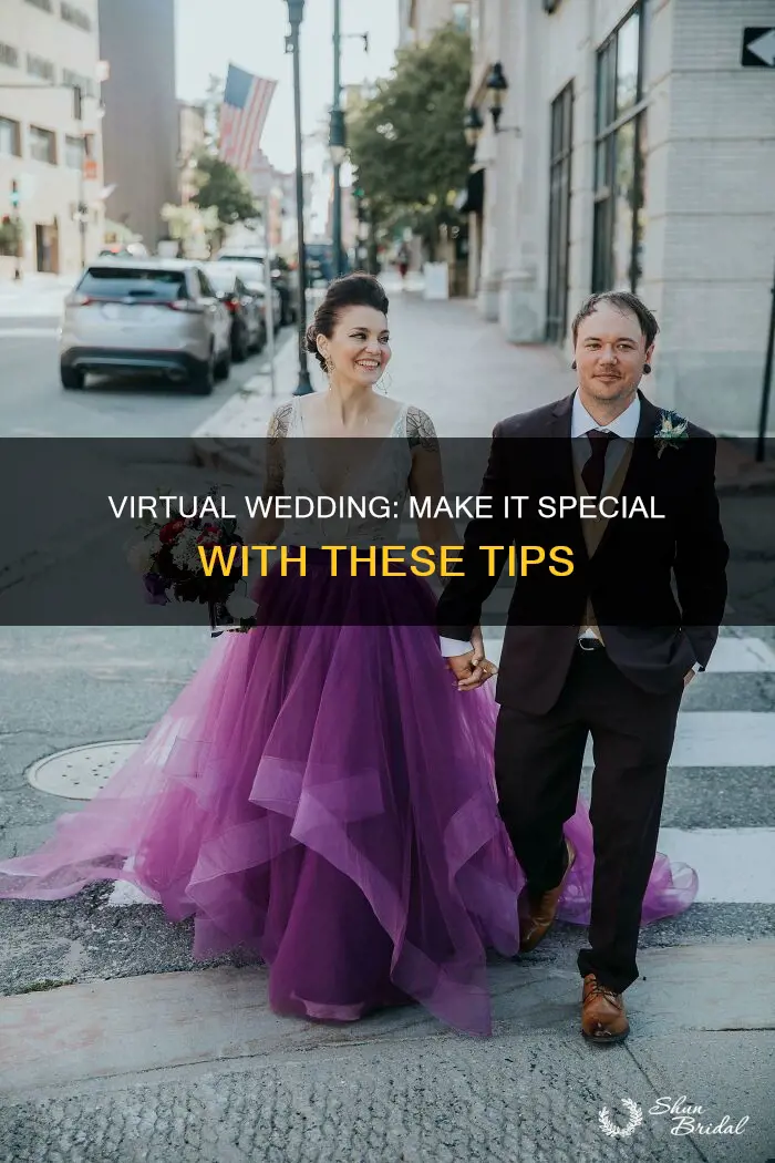 how to make a virtual wedding special