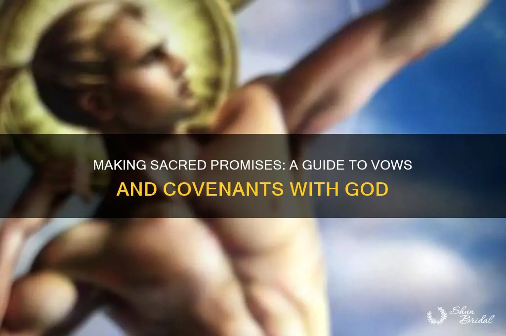 how to make a vow and covenant with god