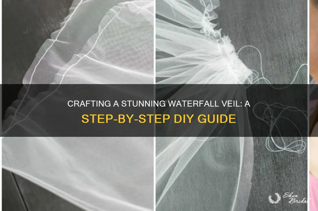 how to make a waterfall veil