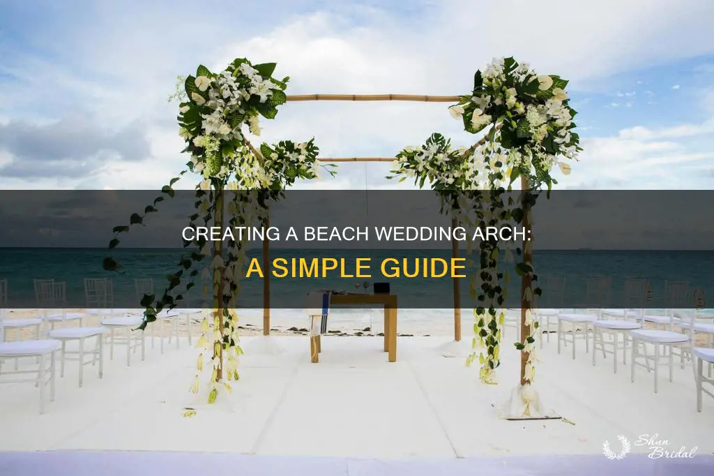 how to make a wedding arch for the beach