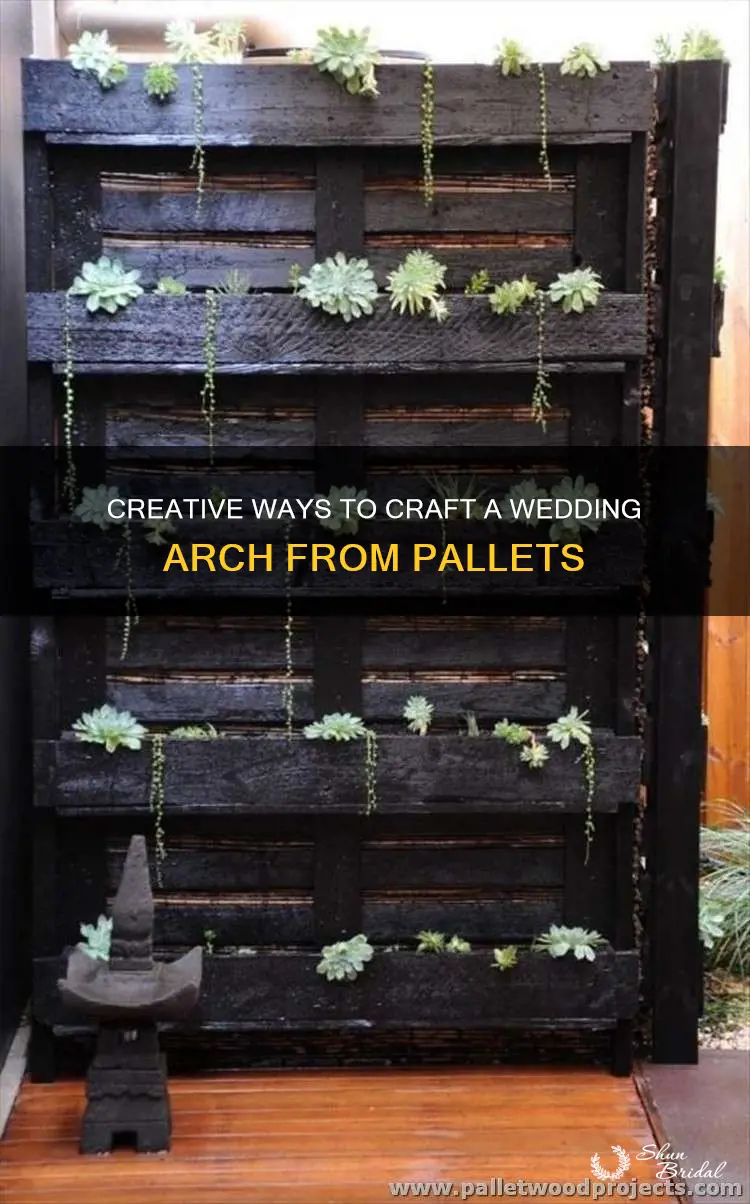 how to make a wedding arch out of pallets