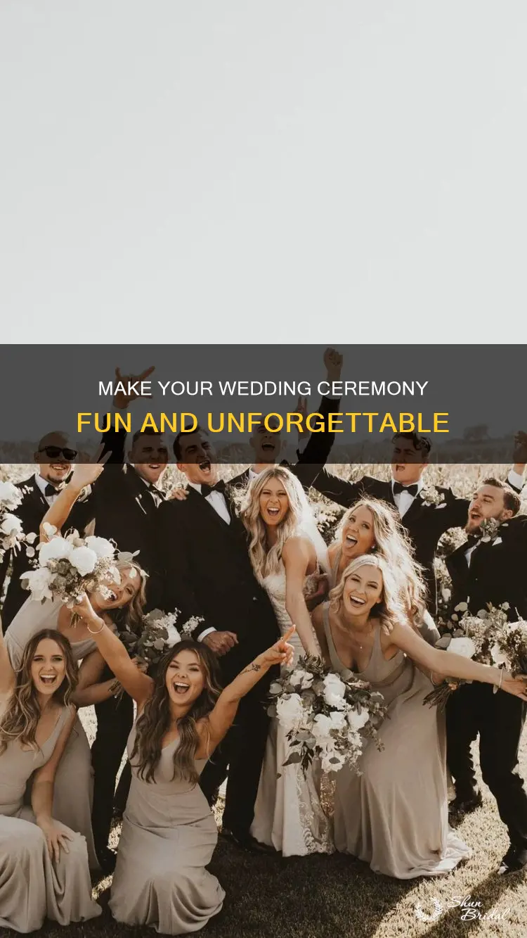 how to make a wedding ceremony fun