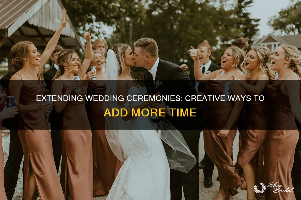 how to make a wedding ceremony longer