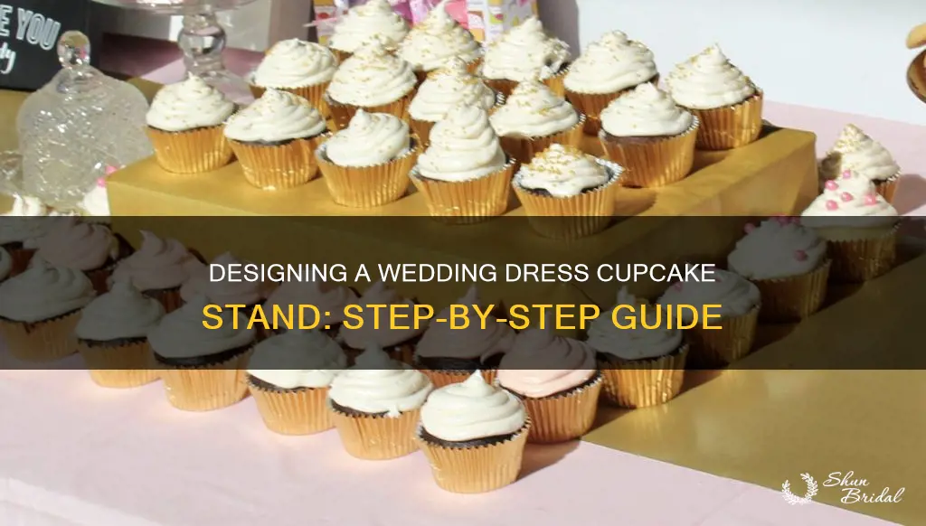 how to make a wedding dress cupcake stand