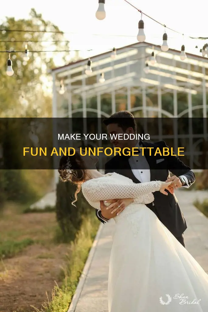 how to make a wedding fun