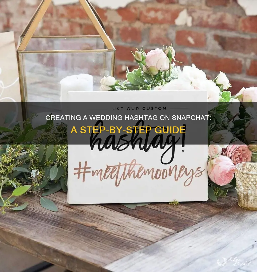 how to make a wedding hashtag on snapchat