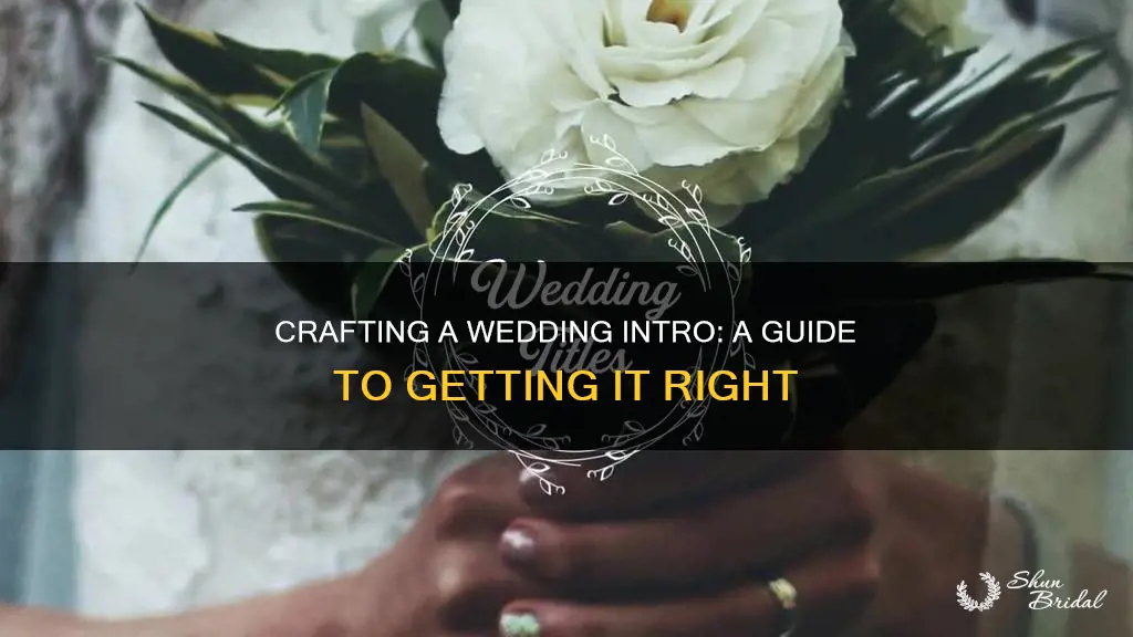 how to make a wedding intro