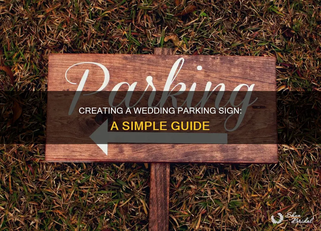 how to make a wedding parking sign