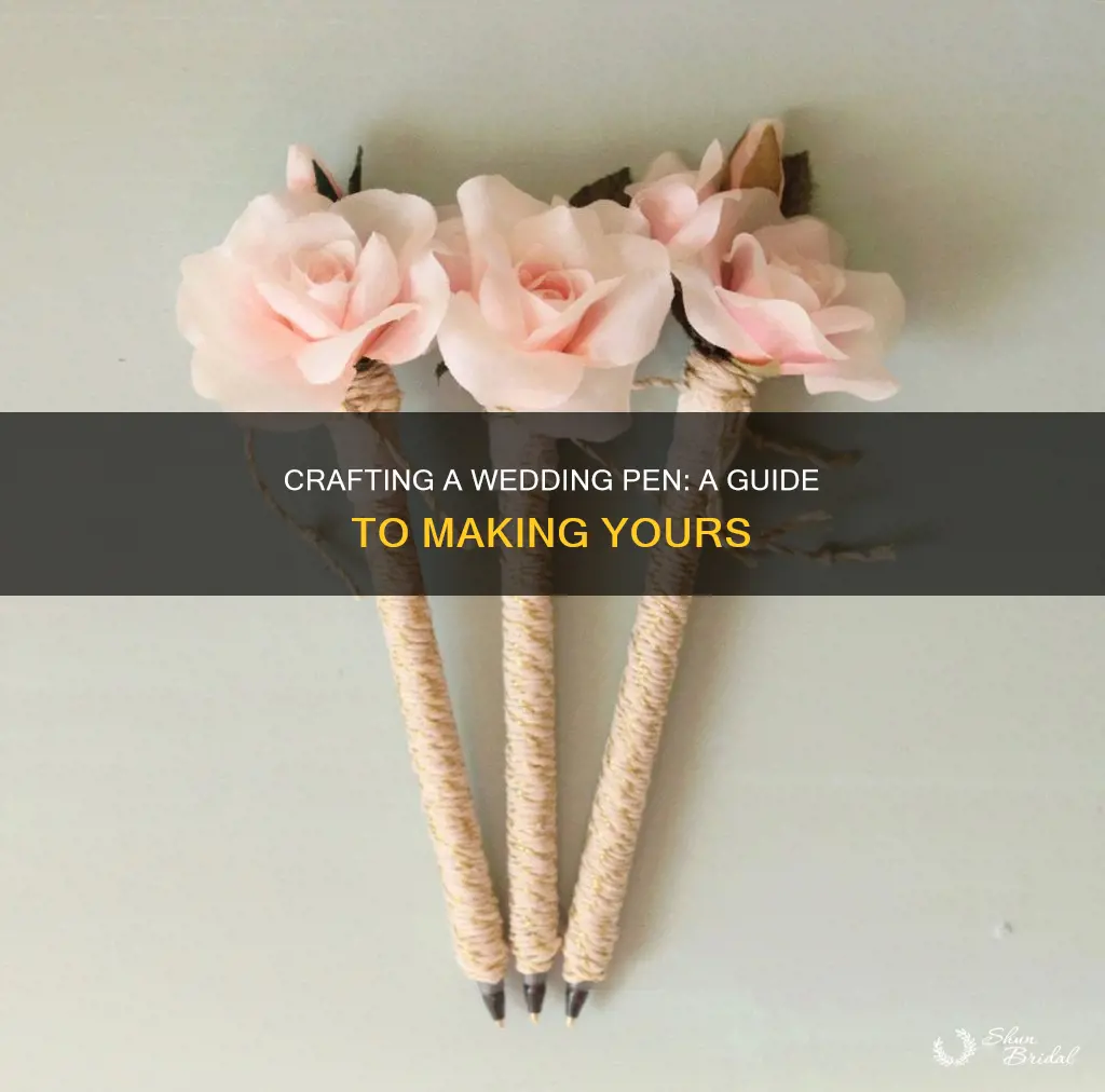 how to make a wedding pen