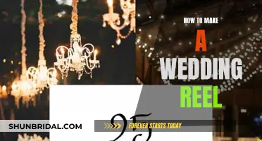 Creating a Wedding Reel: Capturing Magical Moments