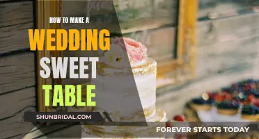 Creating a Wedding Sweet Table: A Step-by-Step Guide