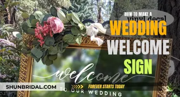 Creating a Wedding Welcome Sign: A Step-by-Step Guide