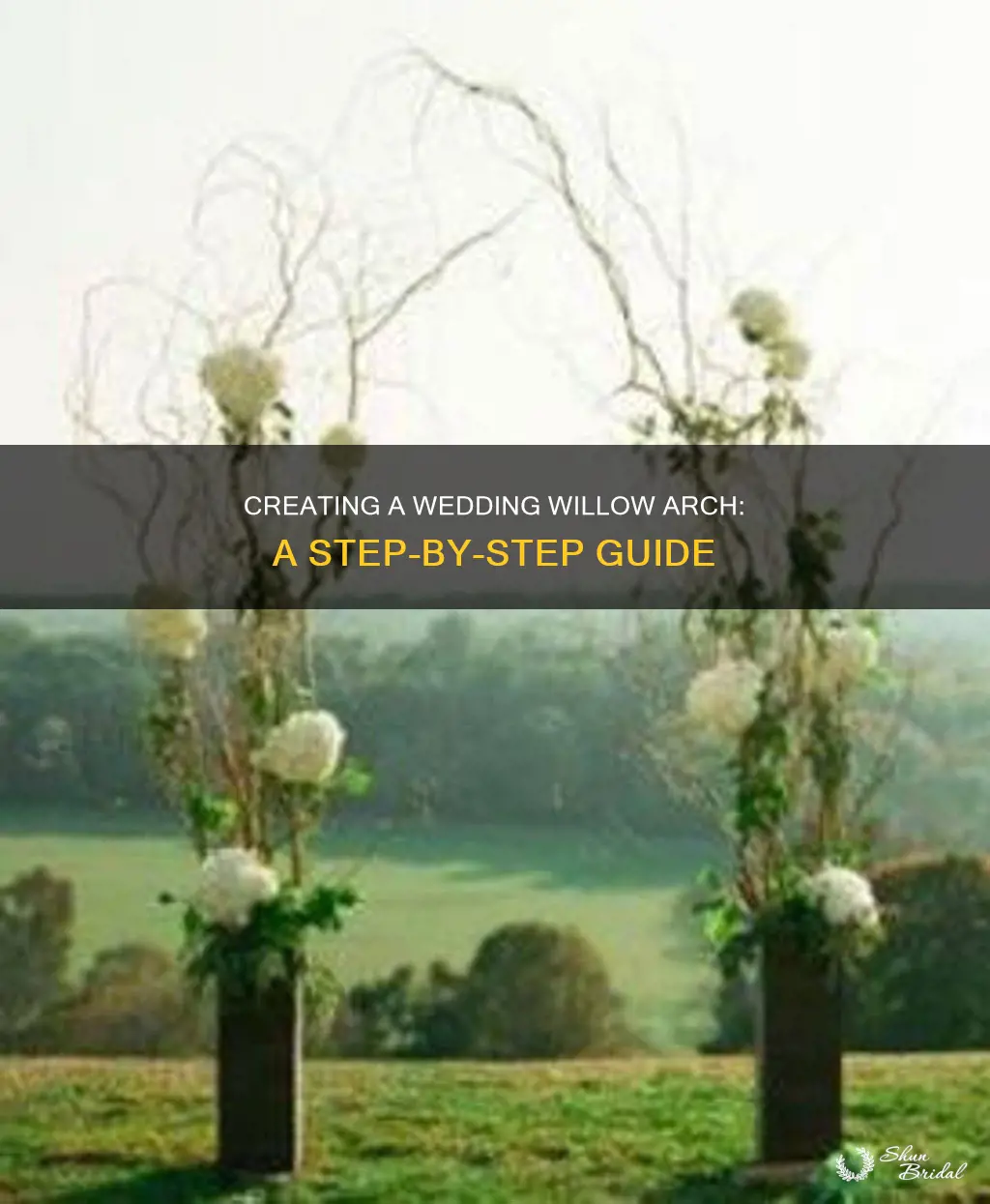 how to make a willow arch for a wedding