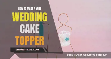 Creating a Wire Wedding Cake Topper: A Step-by-Step Guide