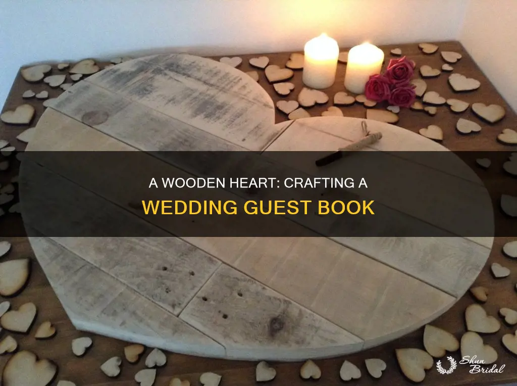 how to make a wooden heart wedding guest book