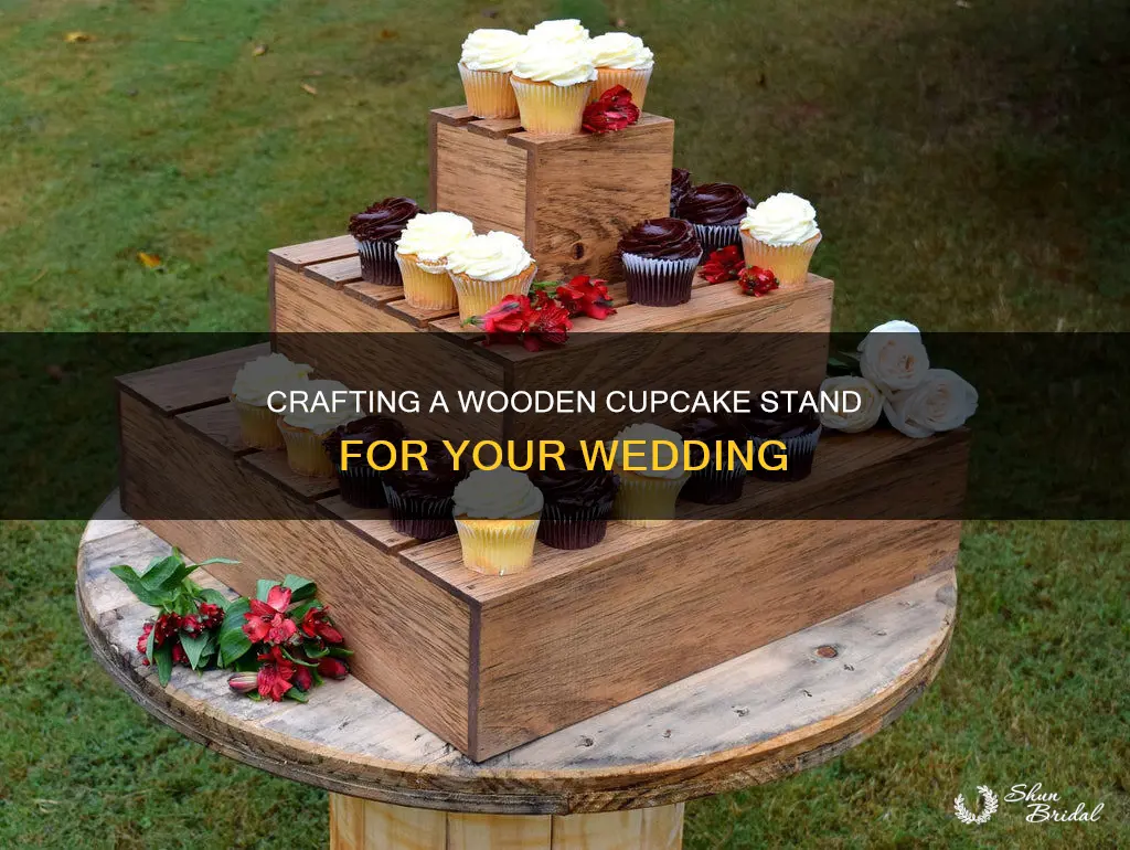 how to make a wooden wedding cupcake stand