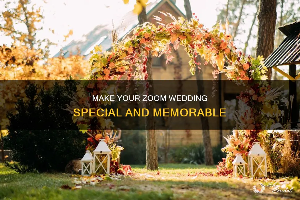 how to make a zoom wedding special