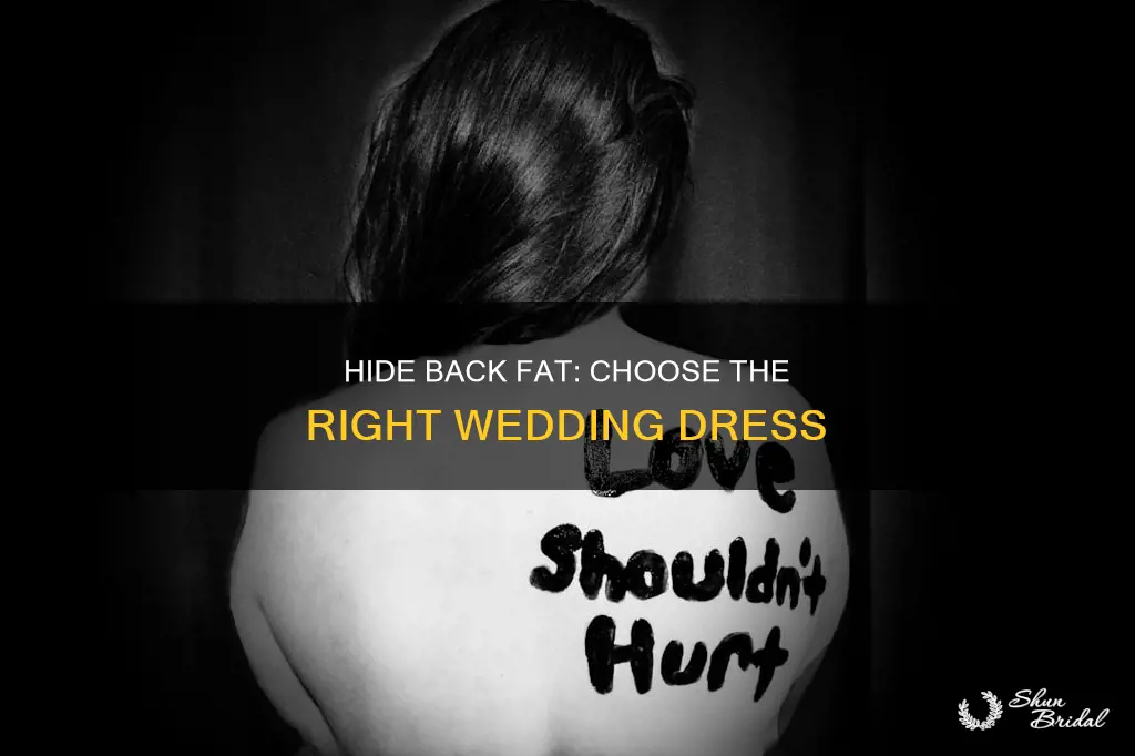 how to make back fat less noticeable in wedding dress