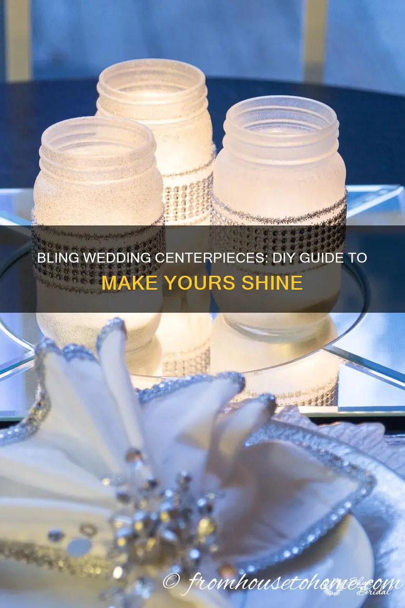 how to make bling wedding centerpieces