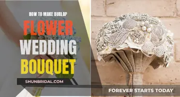 Burlap Bouquet: DIY Wedding Flowers with a Rustic Charm