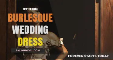 Crafting a Burlesque Wedding Dress: Tips and Tricks