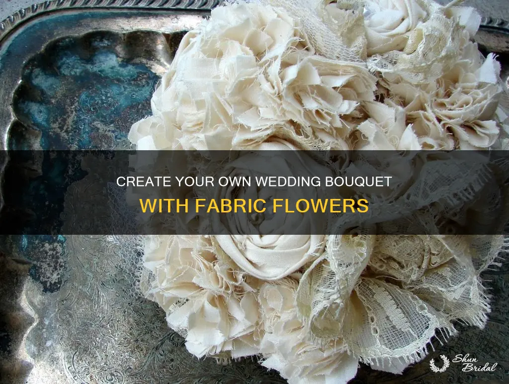 how to make cloth wedding bouquets