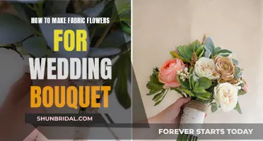 Fabric Flowers: Create Your Own Wedding Bouquet