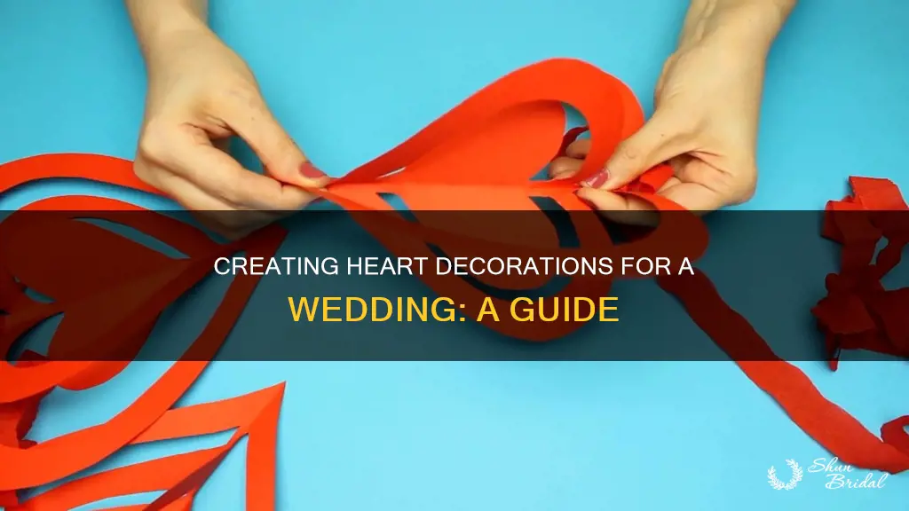 how to make heart decorations for weddings