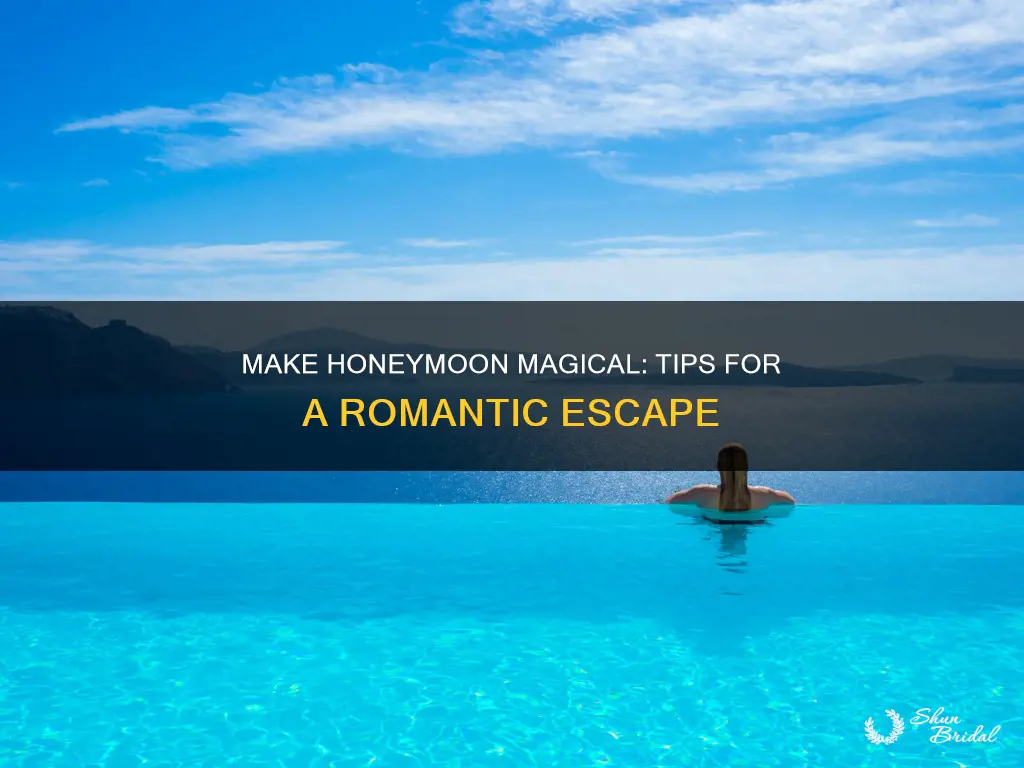how to make honeymoon more romantic