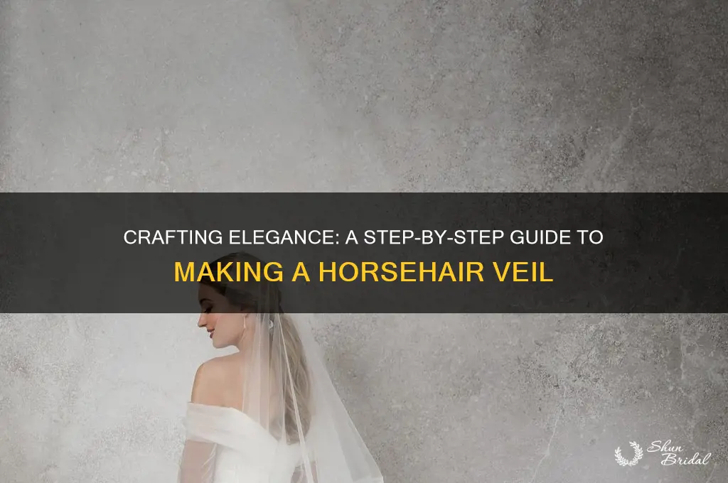 how to make horsehair veil