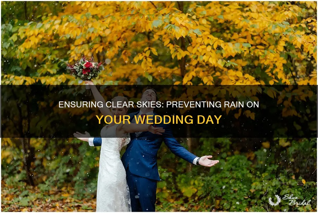 how to make it not rain on your wedding day