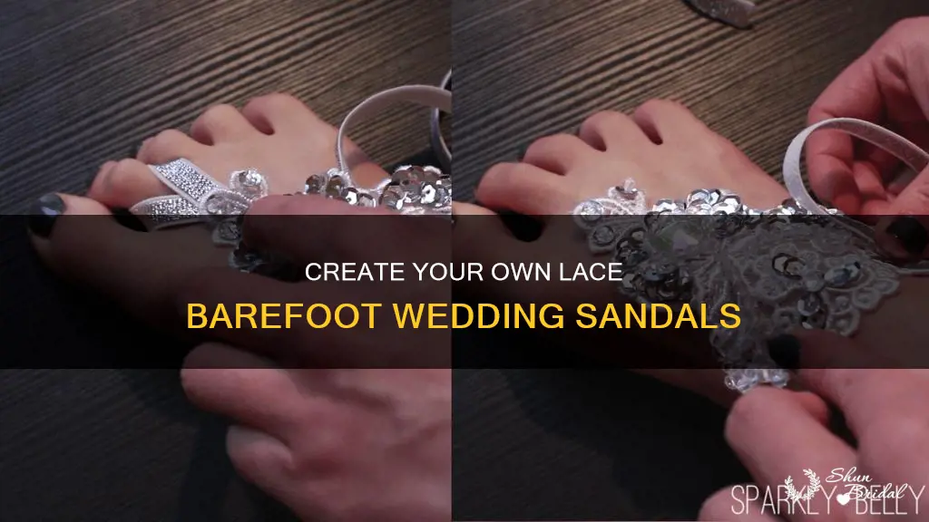 how to make lace barefoot wedding sandals