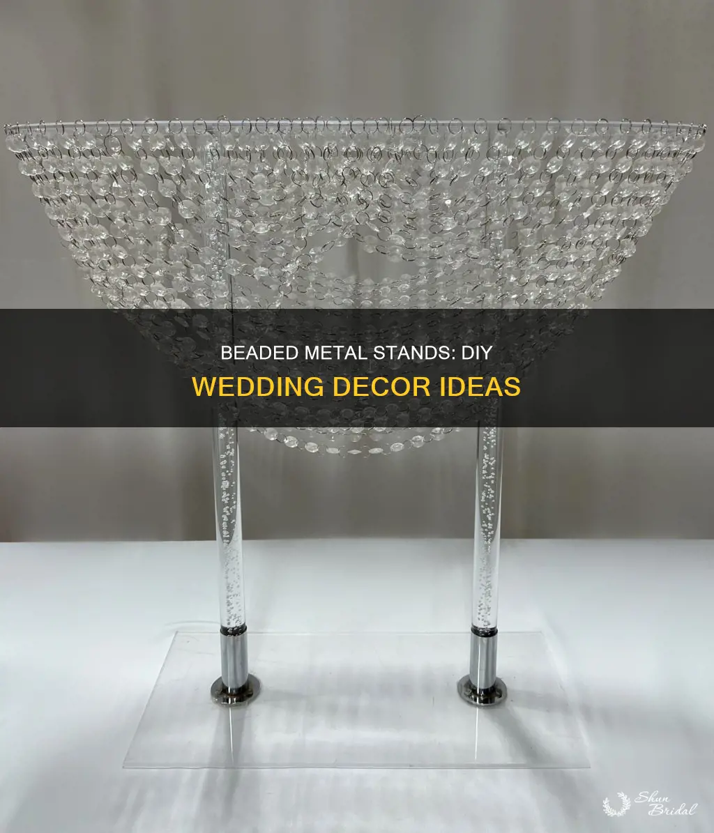 how to make metal stand with beads for wedding decor