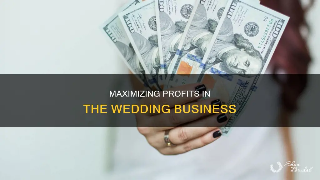 how to make more money in the wedding business