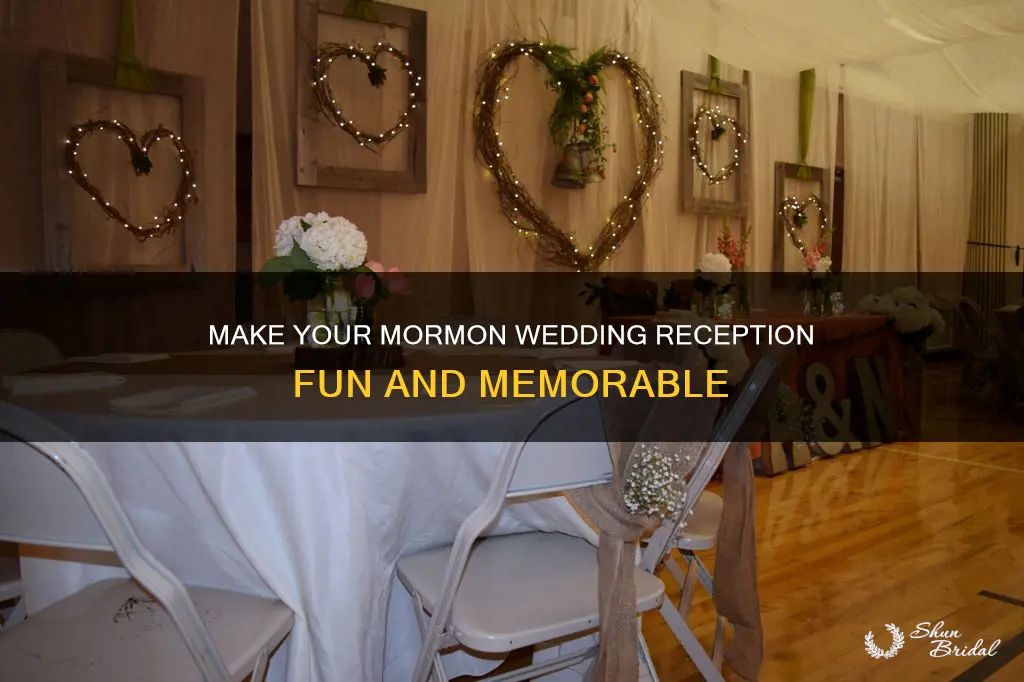 how to make mormon wedding reception fun