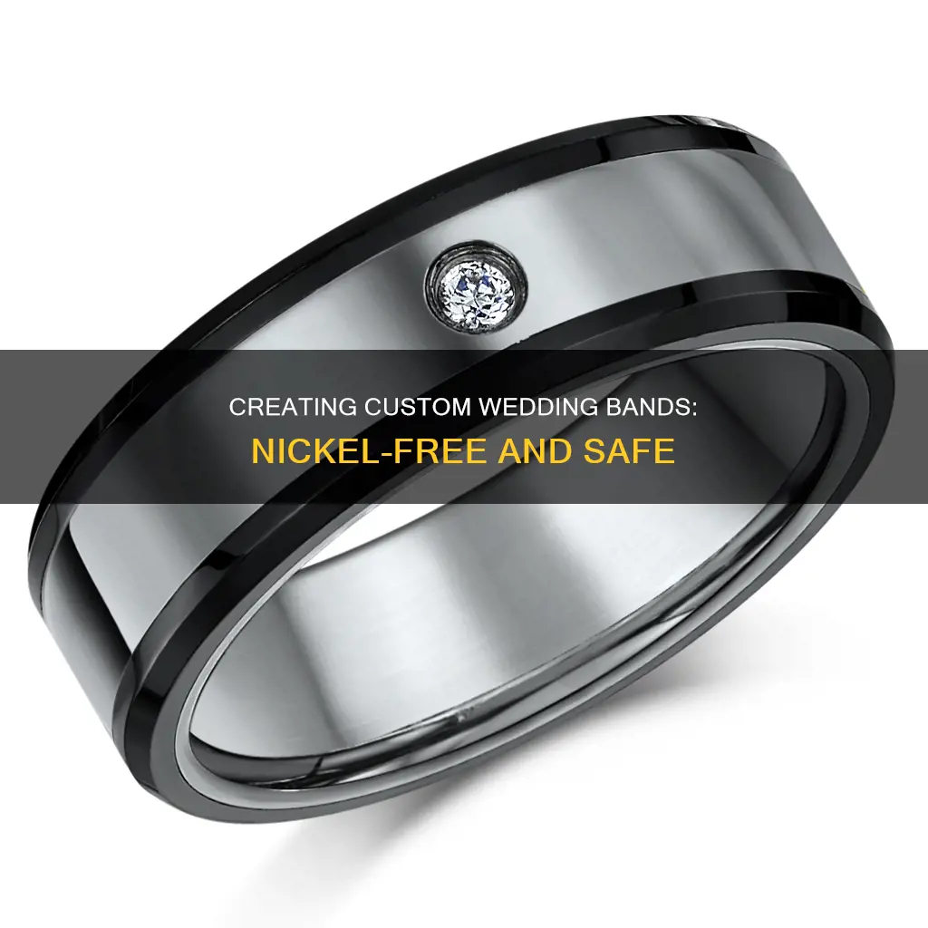 how to make nickel free wedding bands