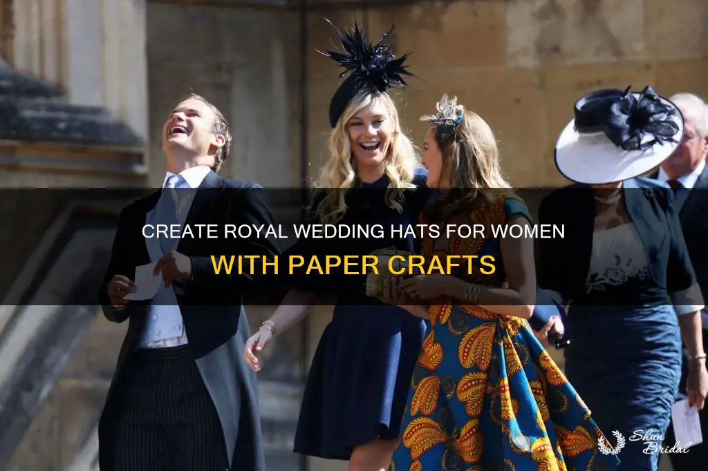 how to make paper womens royal wedding hats