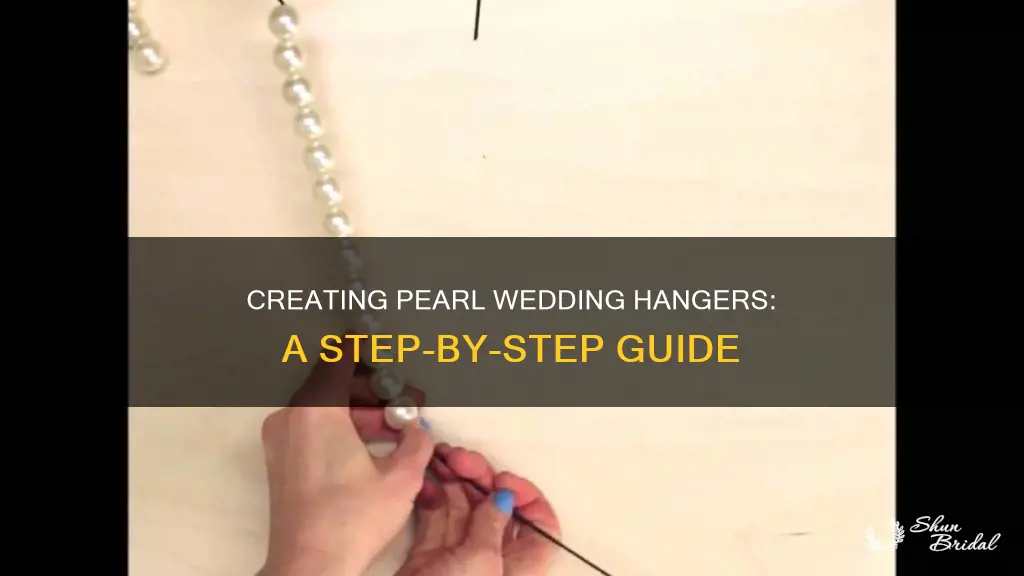 how to make pearl wedding hangers