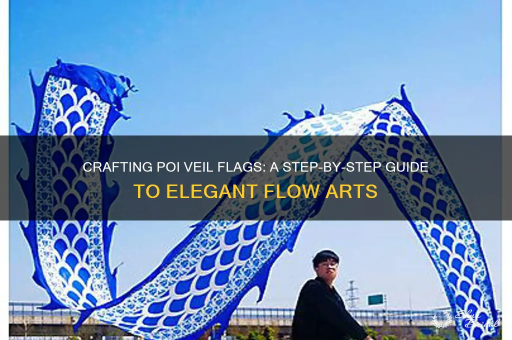 how to make poi veil flags
