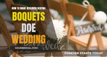 Reserved Seating Bouquets: A Guide for Wedding Planning