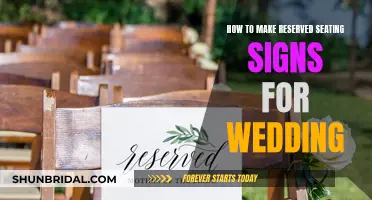 Reserved Seating Signs: A Guide for Your Wedding