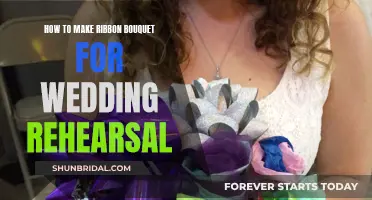 Creating a Ribbon Bouquet for Your Wedding Rehearsal