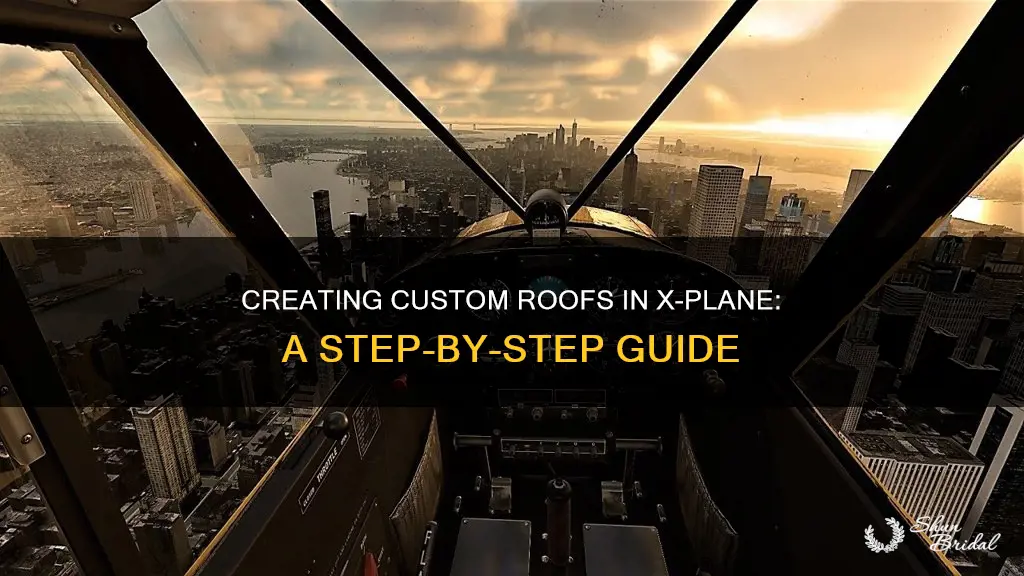 how to make roofs in wed x-plane