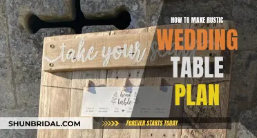 Creating a Rustic Wedding Table Plan: A Step-by-Step Guide