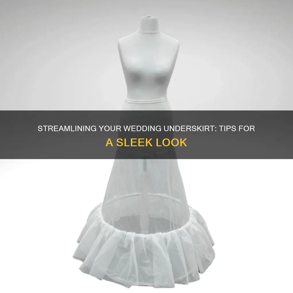 how to make small the wedding underskirt